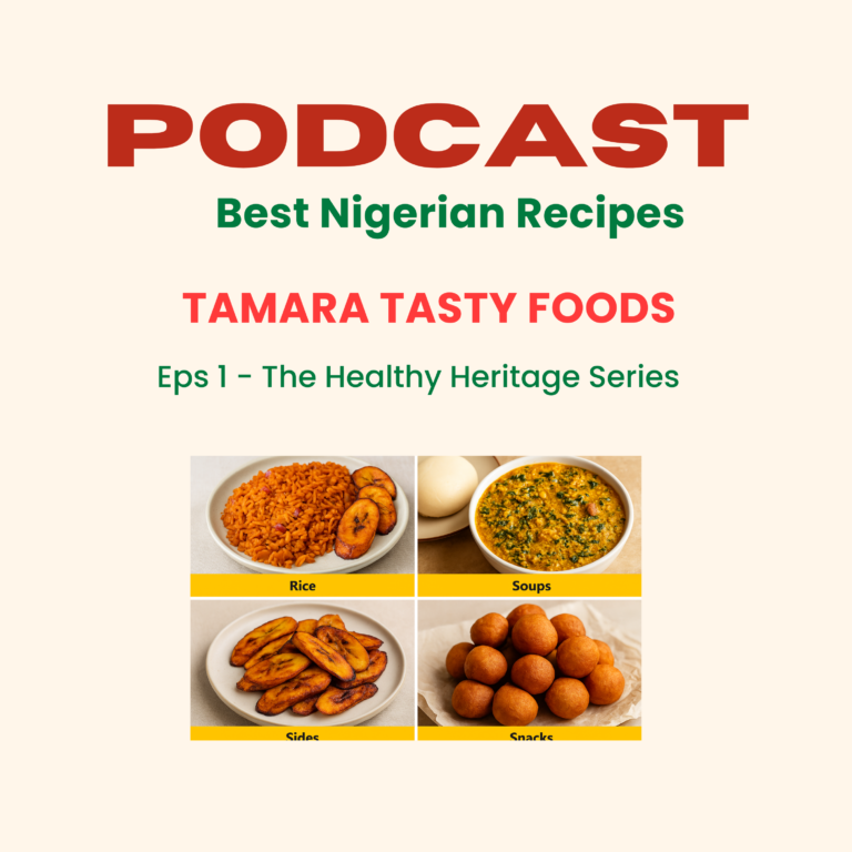 podcast Healthy heritage series best nigerian recipes